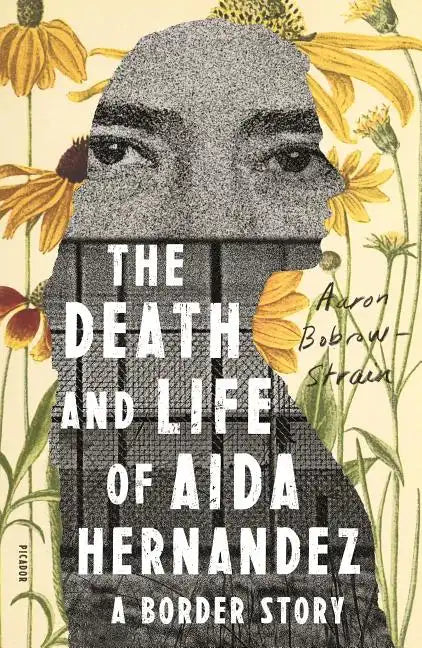 The Death and Life of Aida Hernandez: A Border Story - Paperback