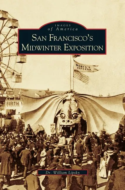 San Francisco's Midwinter Exposition (Updated) - Hardcover