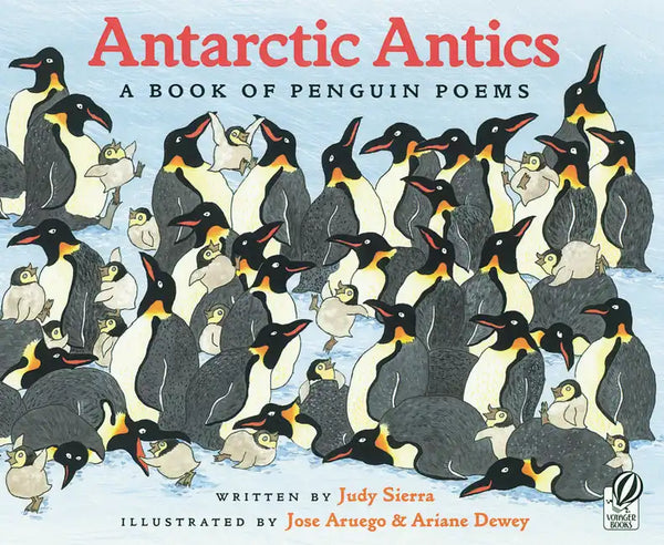 Antarctic Antics: A Book of Penguin Poems - Paperback