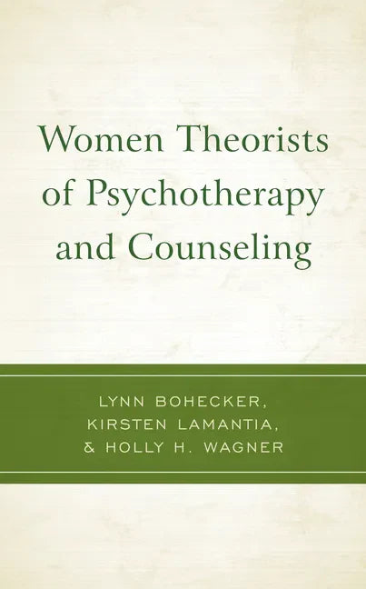 Women Theorists of Psychotherapy and Counseling - Hardcover