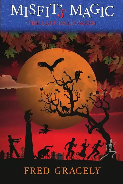 Misfit's Magic: The Last Halloween - Paperback