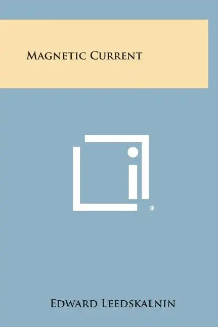 Magnetic Current - Hardcover