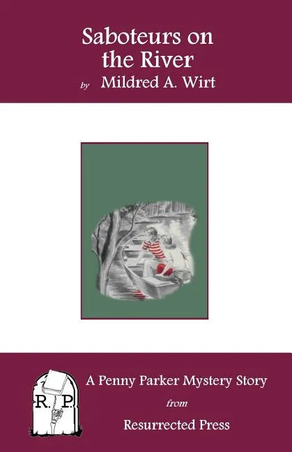 Saboteurs on the River: A Penny Parker Mystery Story - Paperback