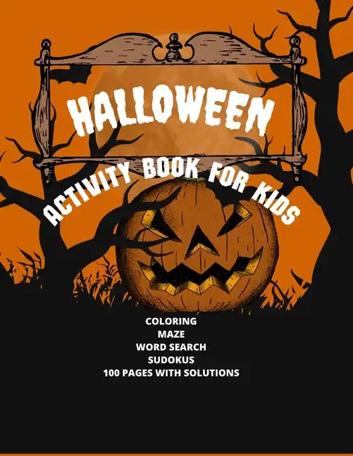 Halloween Activity Book For Kids, Age Unlimited: My Choice Of Halloween - Paperback