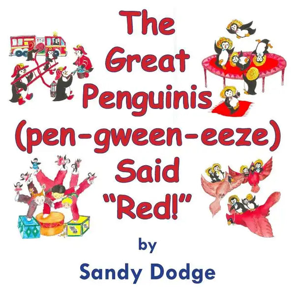 The Great Penguinis (pen-gween-eeze) Said "Red" - Paperback