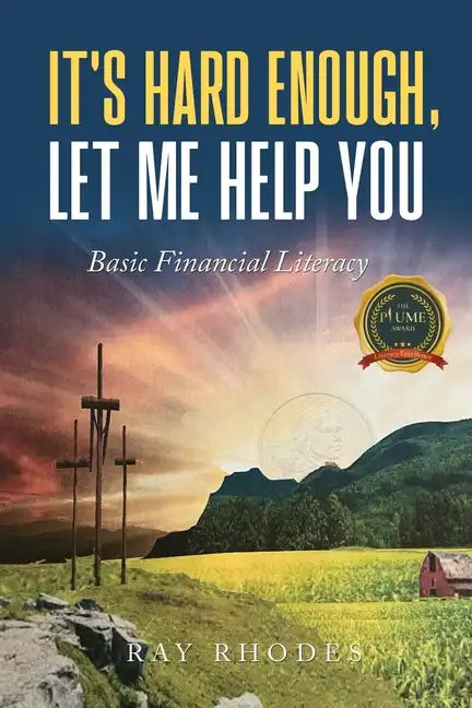 It's Hard Enough, Let Me Help You: Basic Financial Letiracy - Paperback