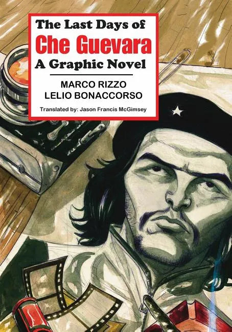 The Last Days of Che Guevara: A Graphic Novel - Paperback