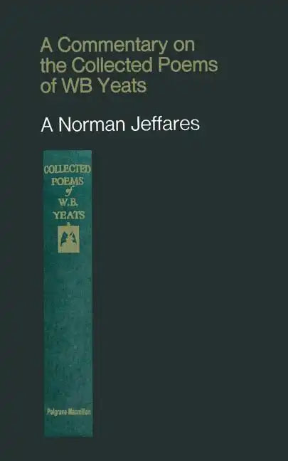 A Commentary on the Collected Poems of W. B. Yeats - Paperback