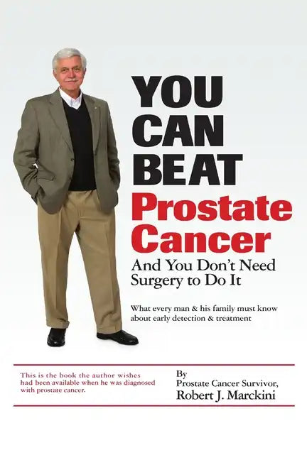 You Can Beat Prostate Cancer - Paperback