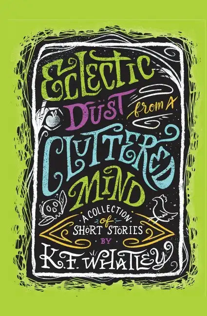 Eclectic Dust from a Cluttered Mind - Paperback