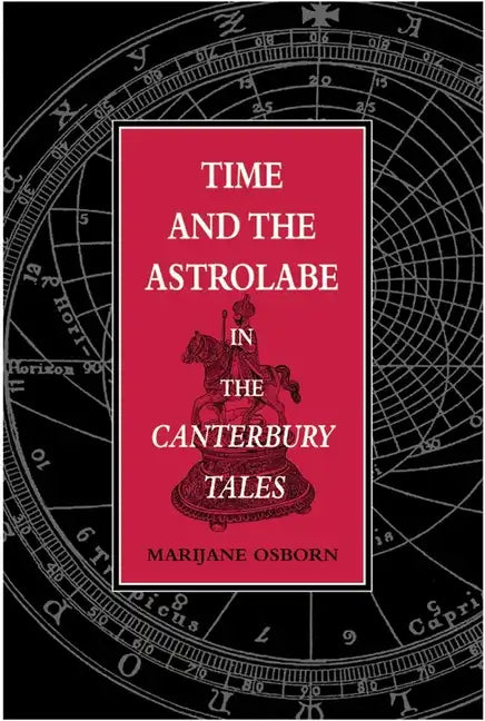 Time and the Astrolabe in the Cantebury Tales - Hardcover