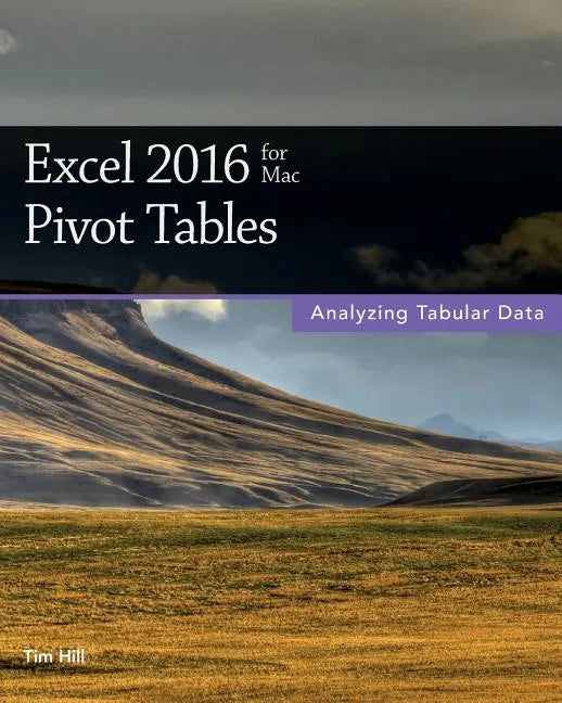 Excel 2016 for Mac Pivot Tables - Paperback