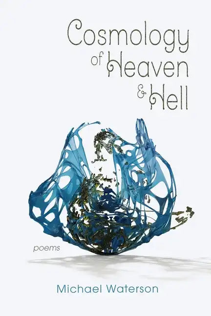 Cosmology of Heaven and Hell - Paperback