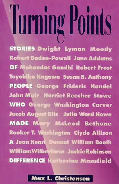 Turning Points: Stories of People Who Made a Difference - Paperback
