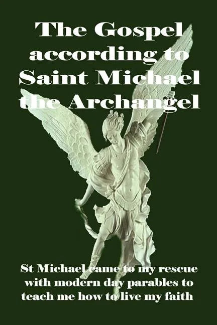 The Gospel according to Saint Michael the Archangel - Paperback
