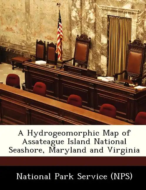 A Hydrogeomorphic Map of Assateague Island National Seashore, Maryland and Virginia - Paperback