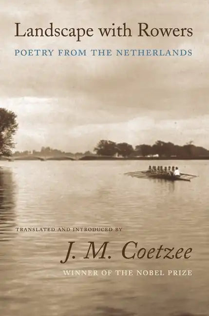 Landscape with Rowers: Poetry from the Netherlands - Paperback