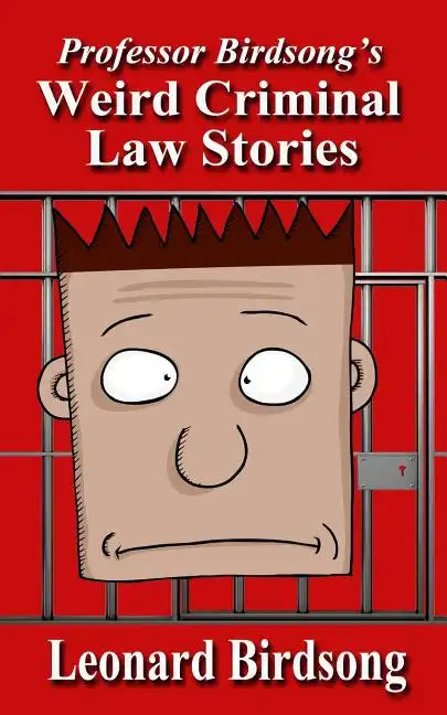 Weird Criminal Law Stories - Paperback