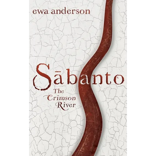 Sabanto - The Crimson River - Hardcover