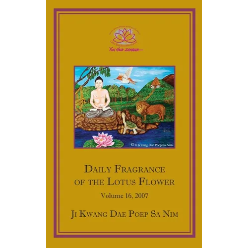 Daily Fragrance of the Lotus Flower, Vol. 16 (2007) - Hardcover