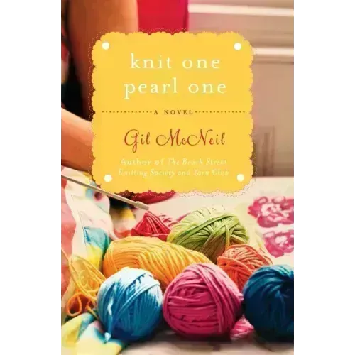 Knit One Pearl One: A Beach Street Knitting Society Novel - Paperback