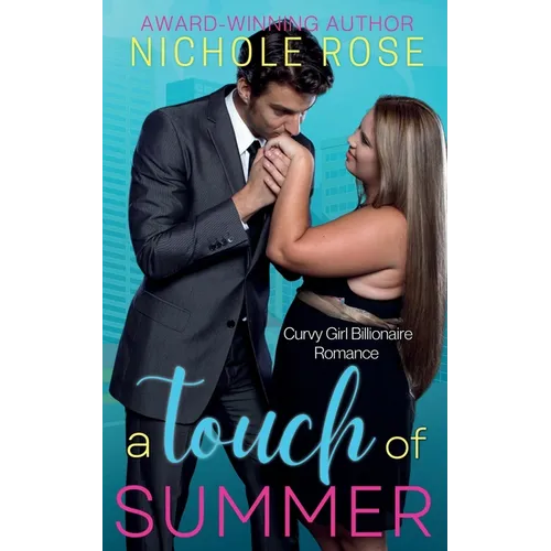A Touch of Summer: A Sweet & Spicy Curvy Girl Romance - Paperback