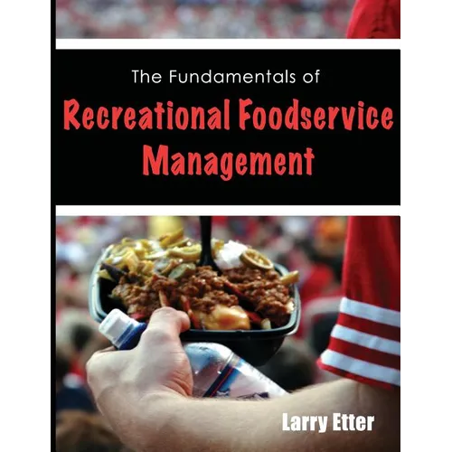 The Fundamentals of Recreational Foodservice Management - Paperback