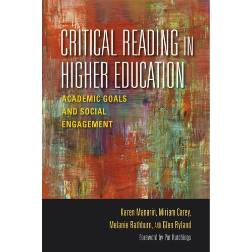 Critical Reading in Higher Education: Academic Goals and Social Engagement - Paperback