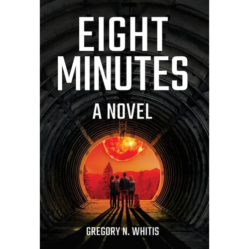 Eight Minutes - Hardcover