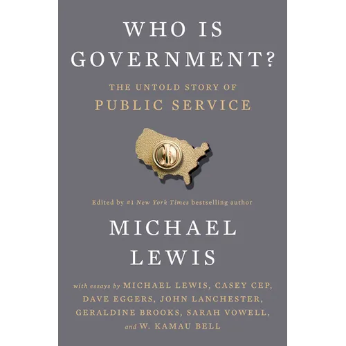 Who Is Government?: The Untold Story of Public Service - Hardcover