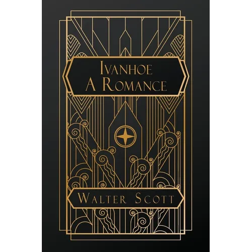 Ivanhoe: A Romance - Paperback