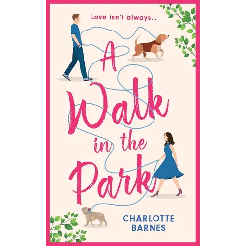 A Walk in the Park: An utterly hilarious and heartwarming romance for summer 2024 - Paperback