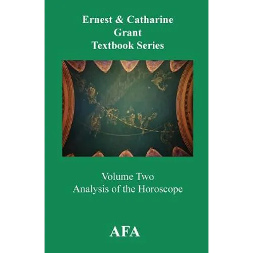 Analysis of the Horoscope: Grant Textbook Series Volume 2 - Paperback