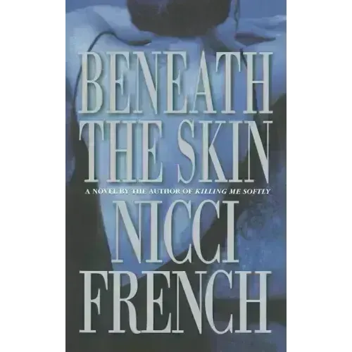 Beneath the Skin - Hardcover