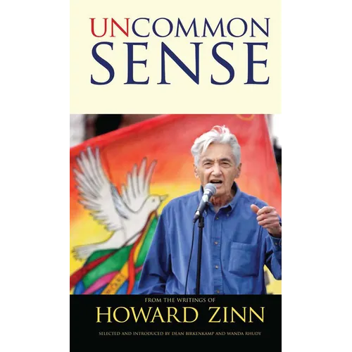 Uncommon Sense: From the Writings of Howard Zinn - Paperback