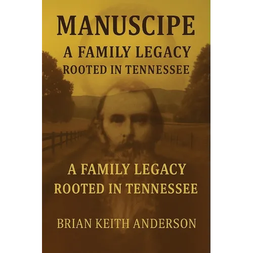 "Manscripe" Anderson Family Legacy - Paperback