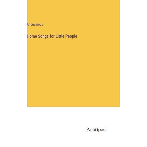Home Songs for Little People - Hardcover