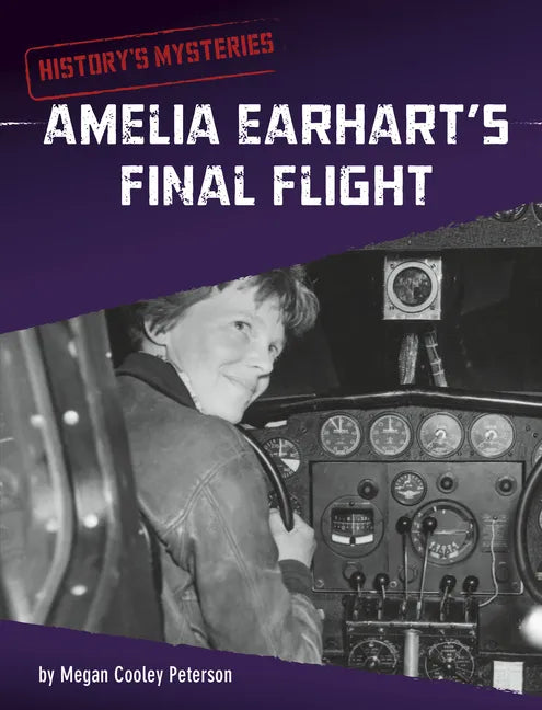 Amelia Earhart's Final Flight - Hardcover