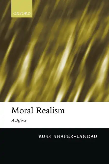 Moral Realism: A Defence - Paperback