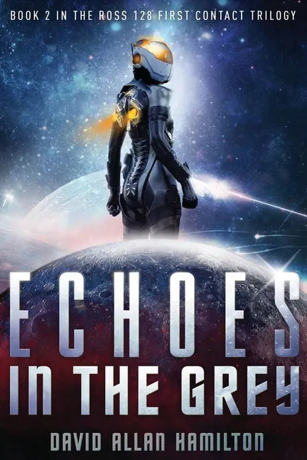 Echoes In The Grey: A Science Fiction First Contact Thriller - Paperback