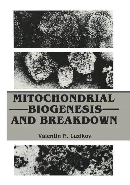 Mitochondrial Biogenesis and Breakdown - Paperback