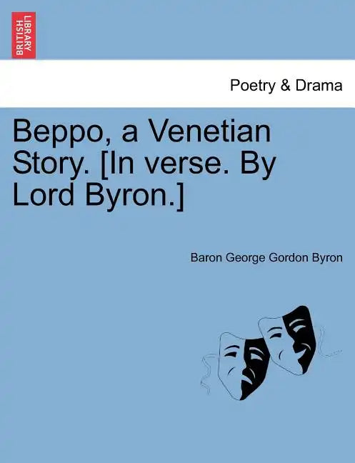 Beppo, a Venetian Story. [In Verse. by Lord Byron.] Seventh Edition - Paperback