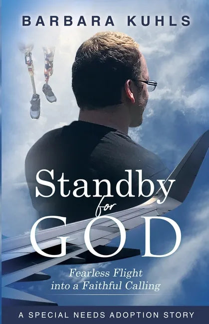 Standby for God: Fearless Flight into a Faithful Calling - Paperback