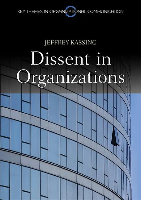 Dissent in Organizations - Paperback