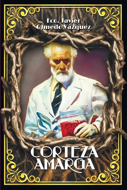 Corteza Amarga: La crónica de un experimento imposible - Paperback