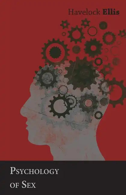 Psychology of Sex - Hardcover