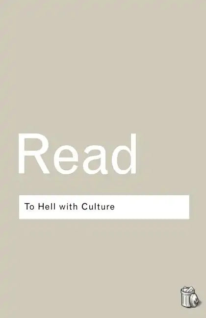 To Hell With Culture - Paperback