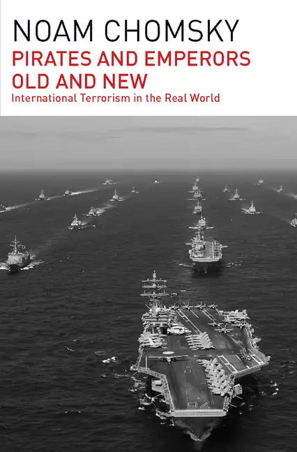 Pirates and Emperors, Old and New: International Terrorism in the Real World - Paperback