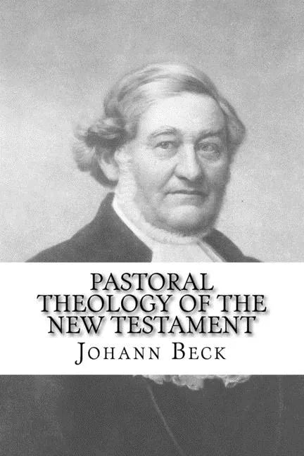 Pastoral Theology of the New Testament - Paperback