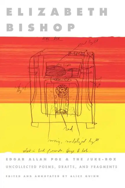 Edgar Allan Poe & the Juke-Box: Uncollected Poems, Drafts, and Fragments - Paperback